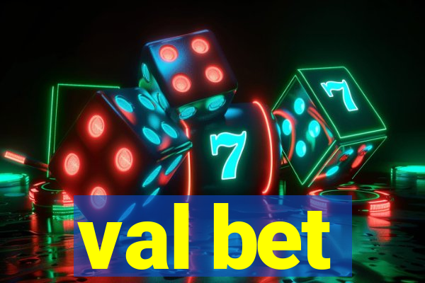 val bet